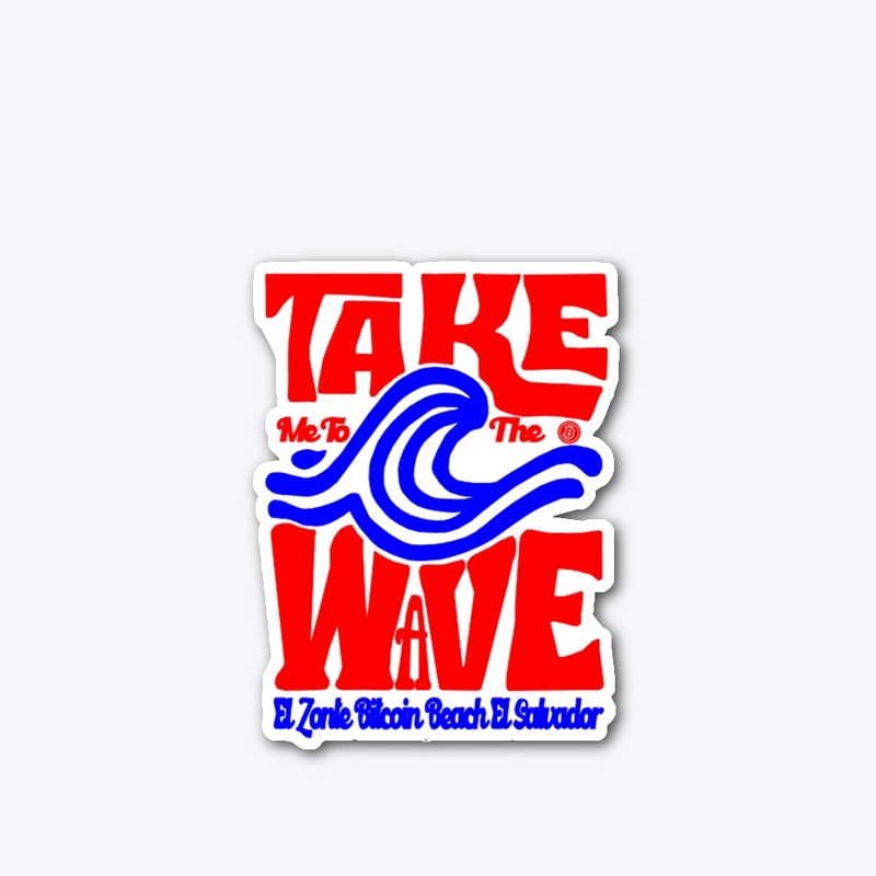 Bitcoin Take Me To The Wave