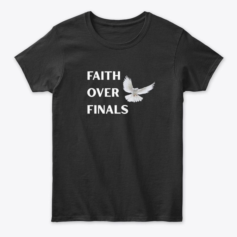 Faith Over Finals
