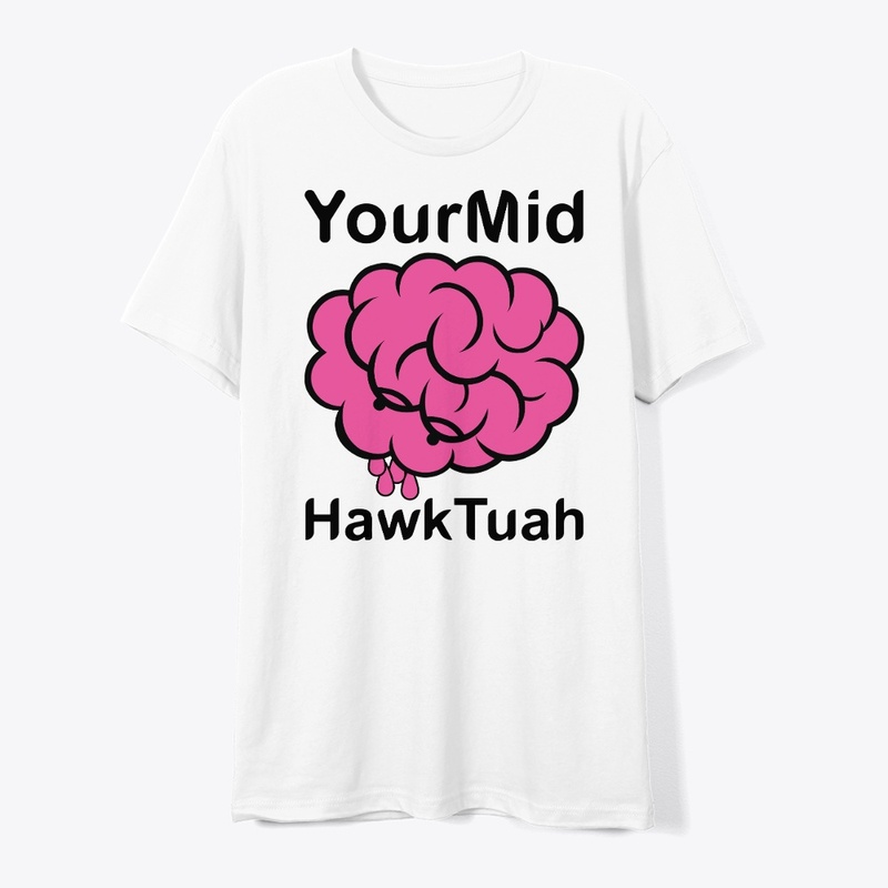 Your Mind Hawk Tuah