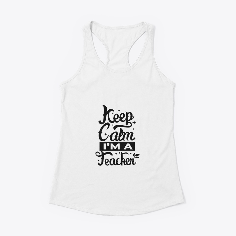 keep calm a iam a teacher 