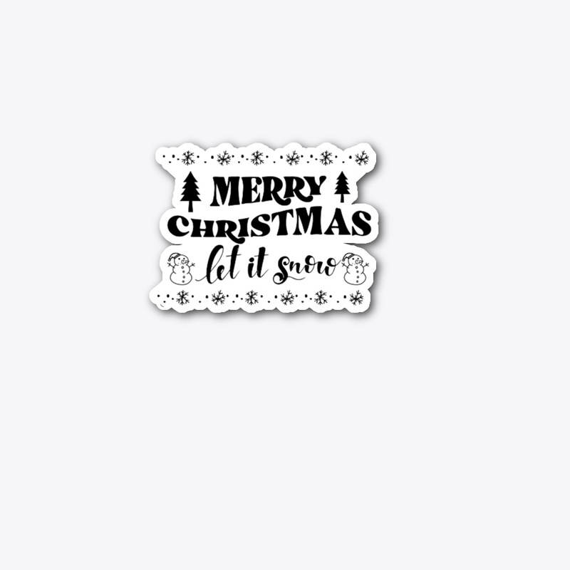 MARRY CHRISTMAS LET IT SNOW
