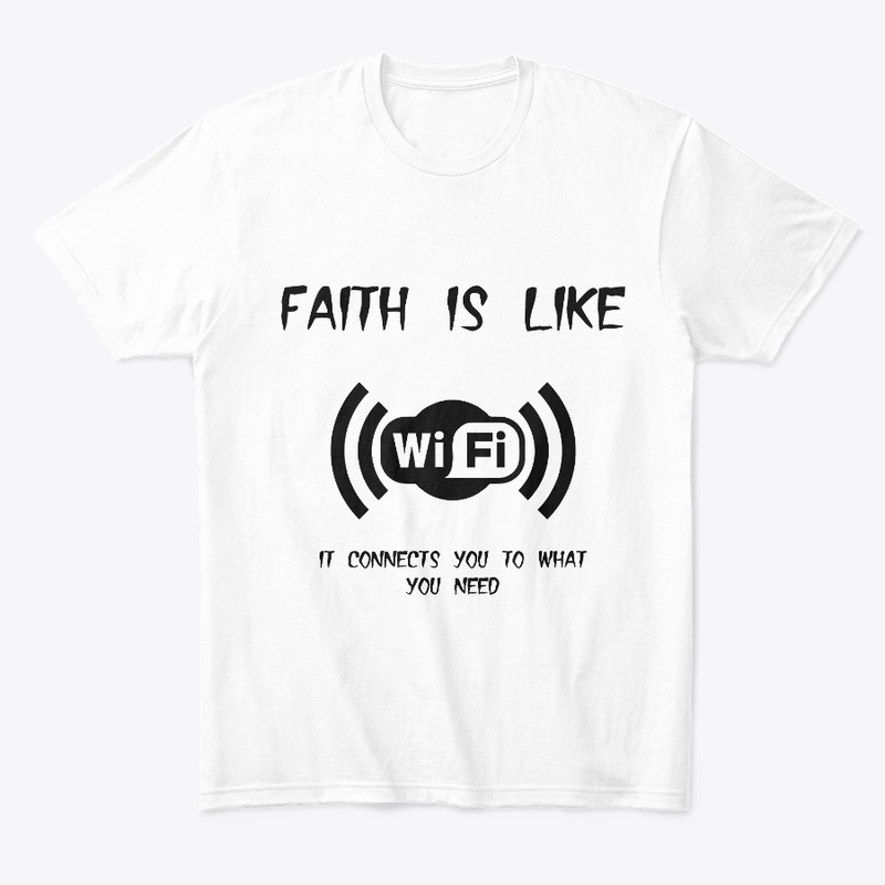 Faith is like Wi-Fi T-shirt