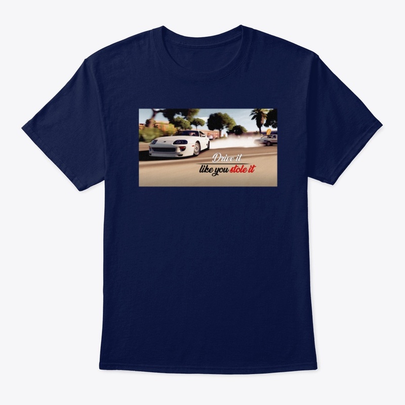 Drive it like you stole it Shirt