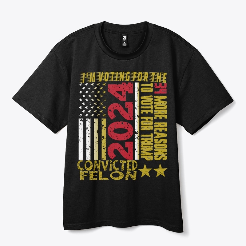 I'm Voting For The Convicted Felon