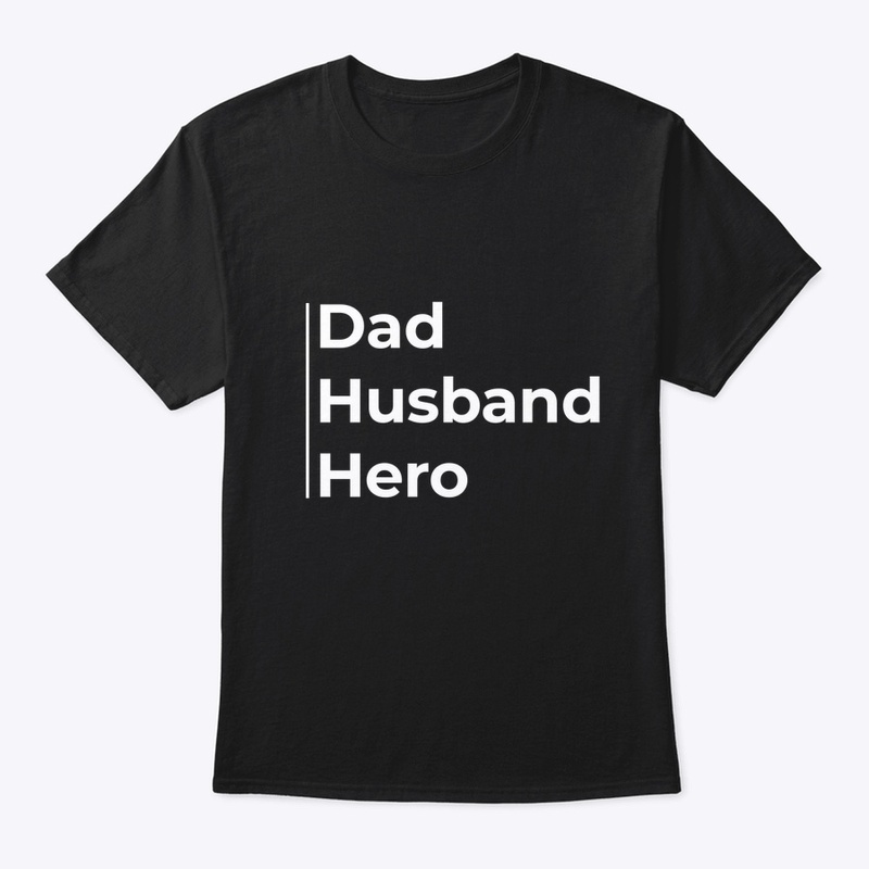 Dad husband hero - white text