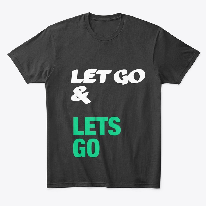 LETS GO-LET GO