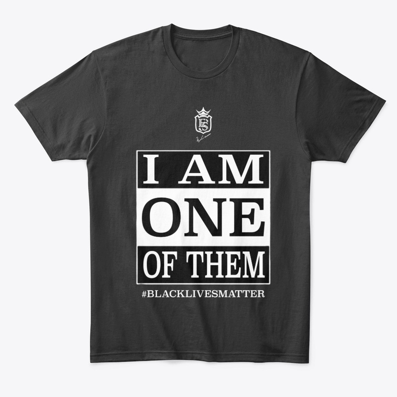I AM ONE OF THEM BLM
