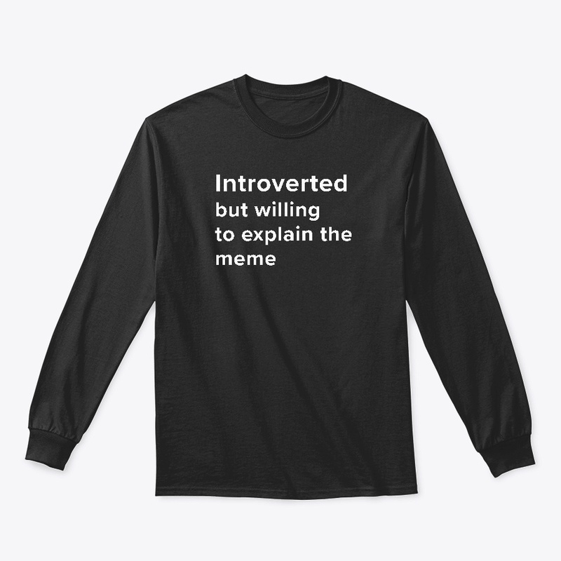 But Willing to Explain The Meme