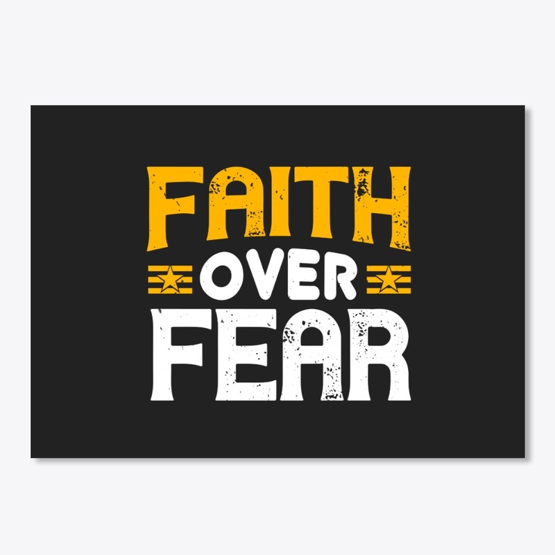 Faith Over Fear