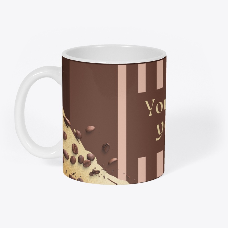 YOUR COFFEE YOUR WAY