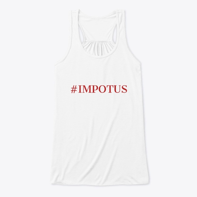 Fun #IMPOTUS Impeached President of USA