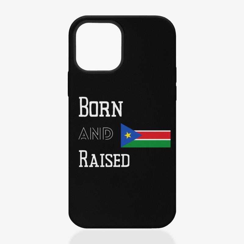 Born and raised - South Sudan