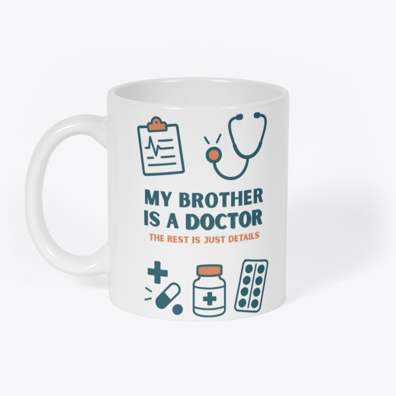 My Brother is a DOCTOR