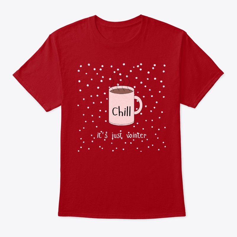 Chill It’s Just Winter Coffee Vibes
