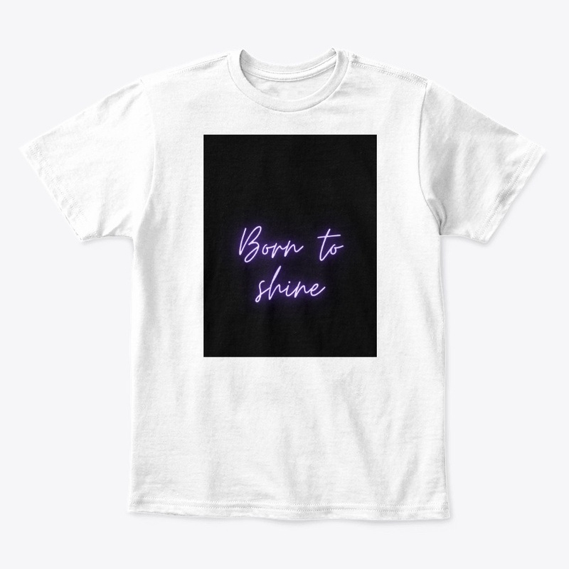 Born to Shine