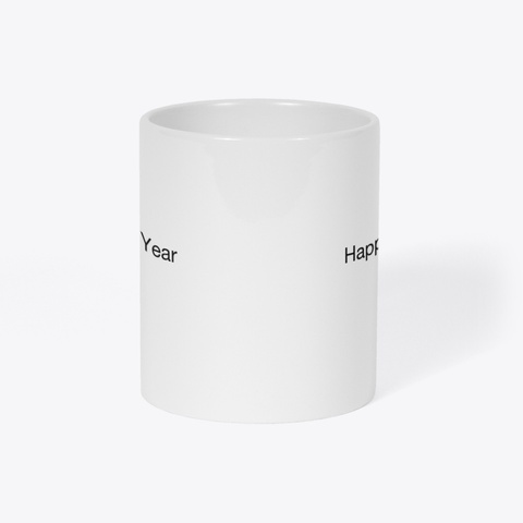Happy New Year Mug, 11oz White T-Shirt Right