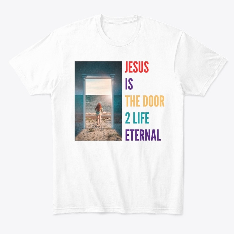 JESUS IS THE DOOR TO LIFE ETERNAL