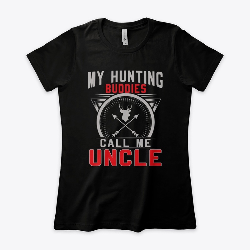 My Hunting Buddies Call Me Uncle Gifts