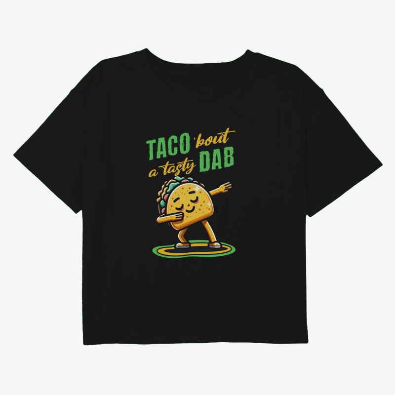Tasty Dab!