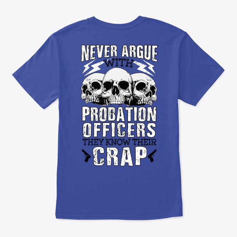 Probation Officers Know Their Crap