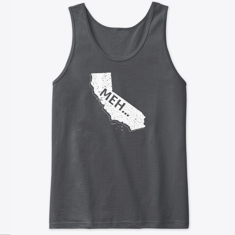 California, Meh...
