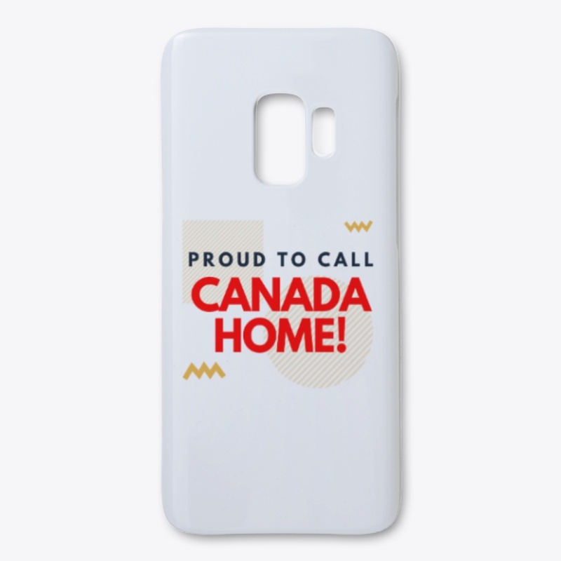 Proud To Call Canada Home!