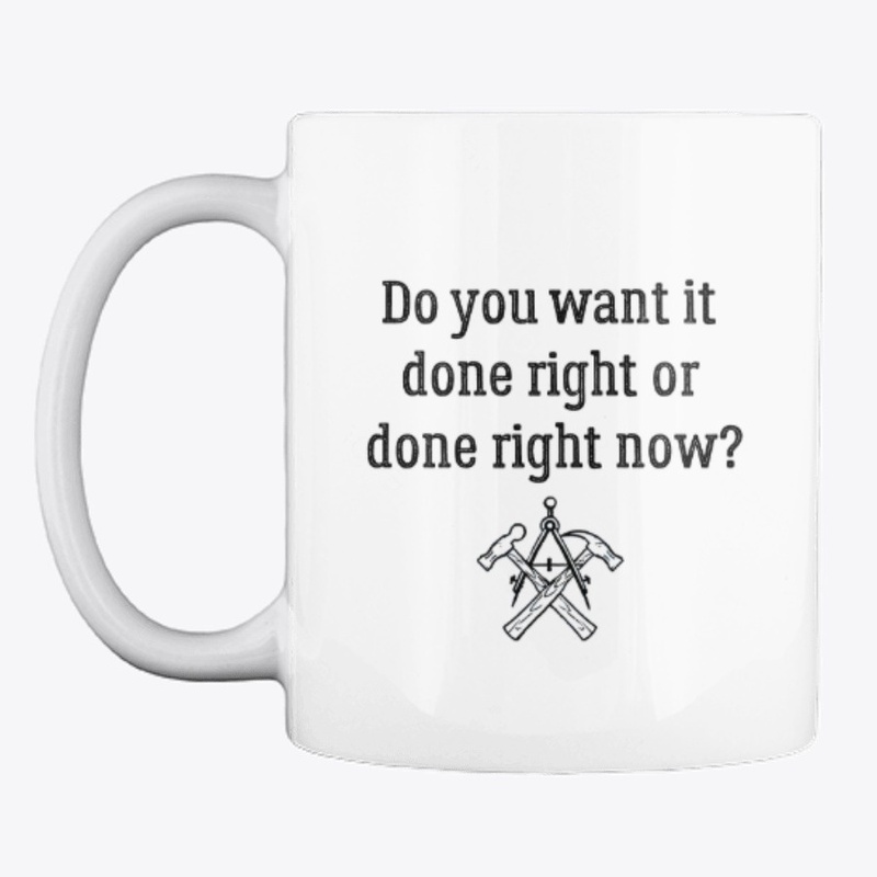 Do you want it done right?