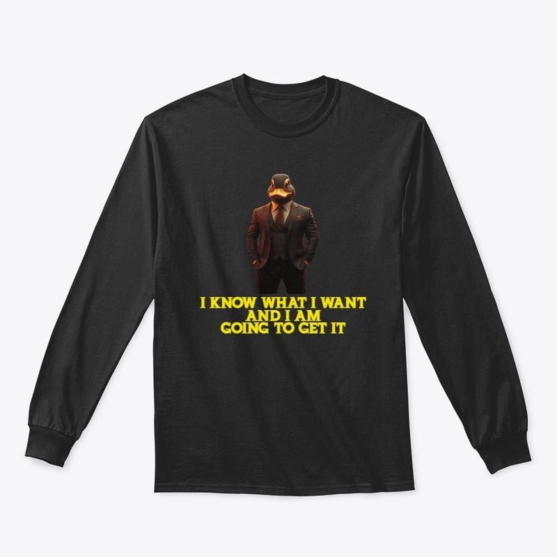 I KNOW WHAT I WANT