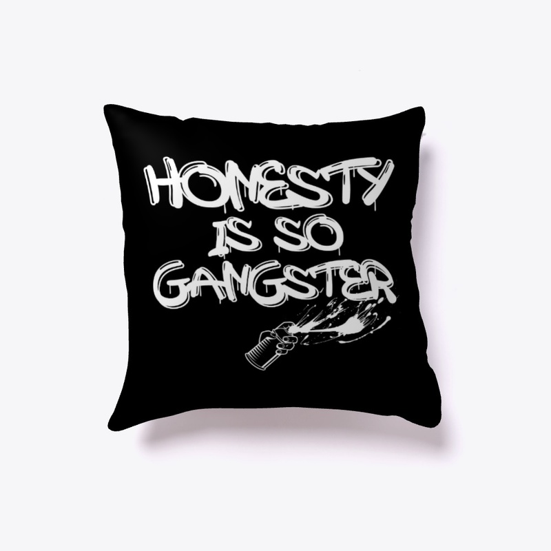 Honesty Is So Gangster
