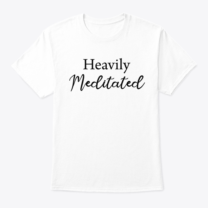 Heavily meditated