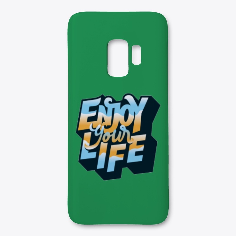 Enjoy your Life
