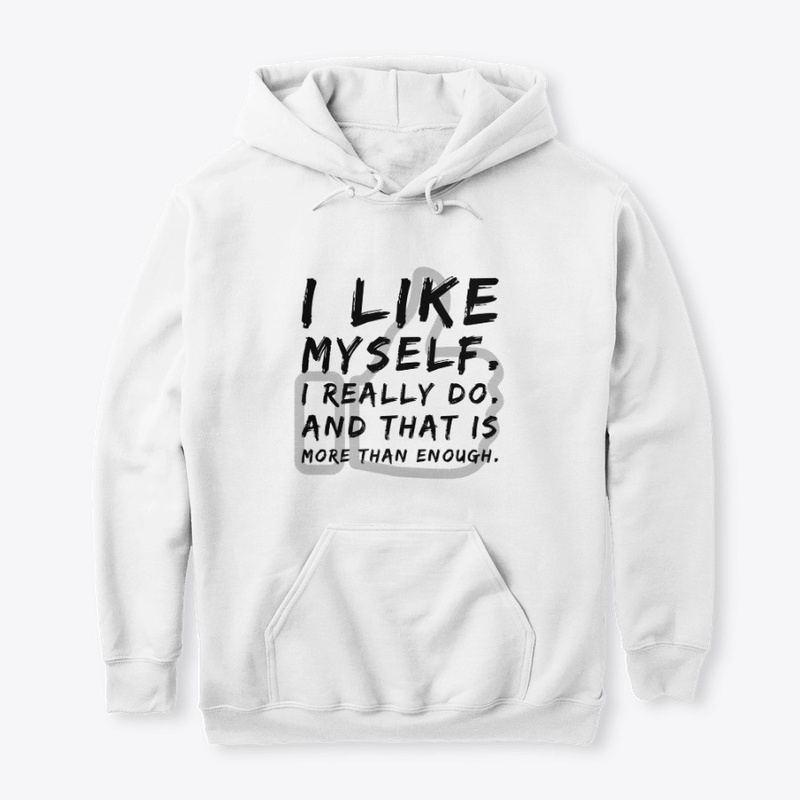 "I Like Myself. I Really Do."
