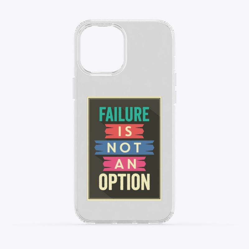 Failure is not an option typography  
