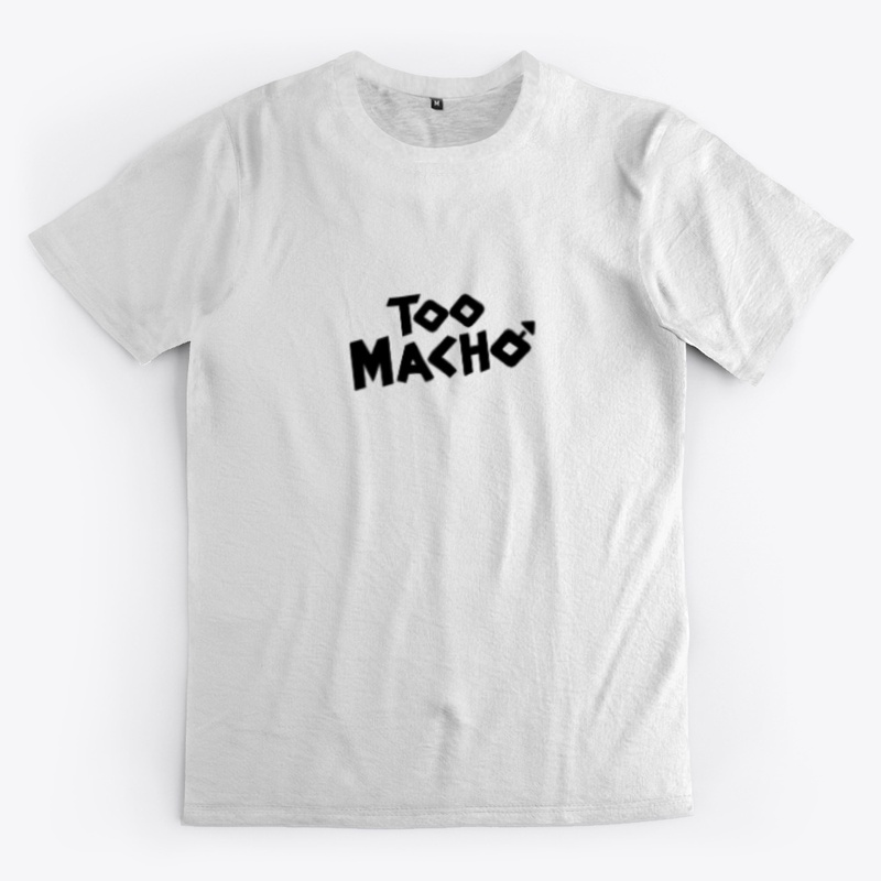 Too Macho +