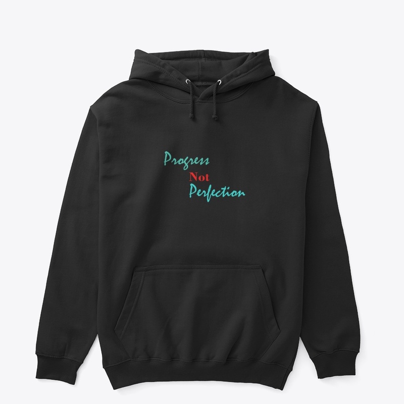 Progress not Perfection