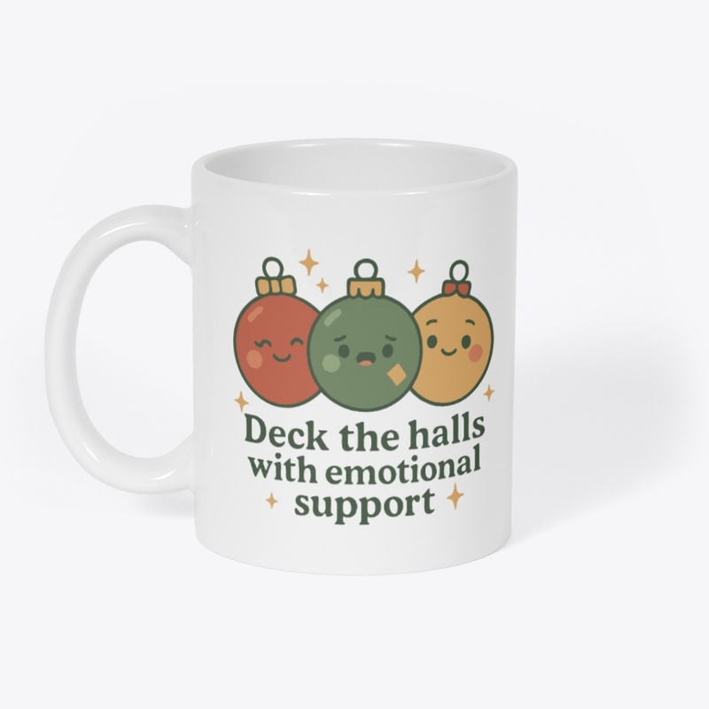 Deck the Halls with Emotional Support