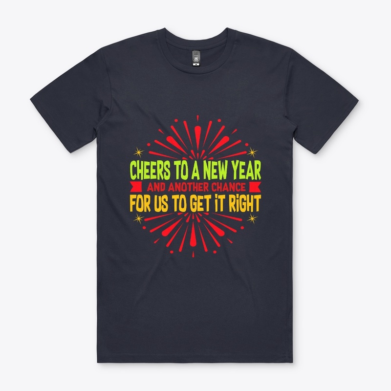 Cheers to a new year and another -Tee
