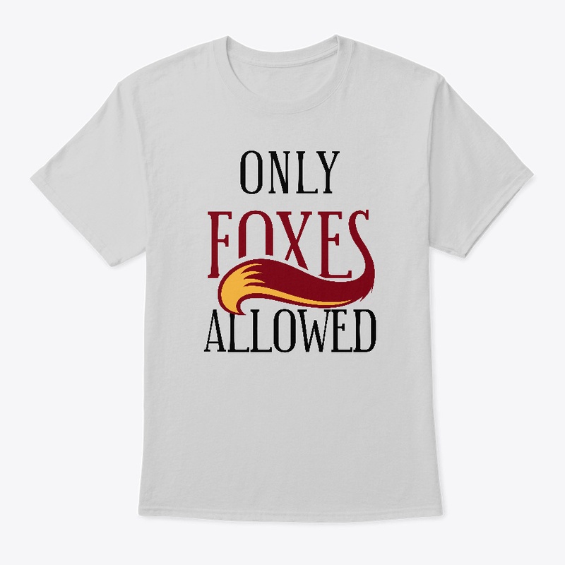 Funny Only Foxes Allowed design