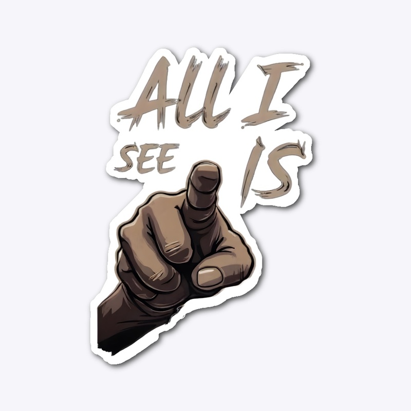 Official “All I See” Merch
