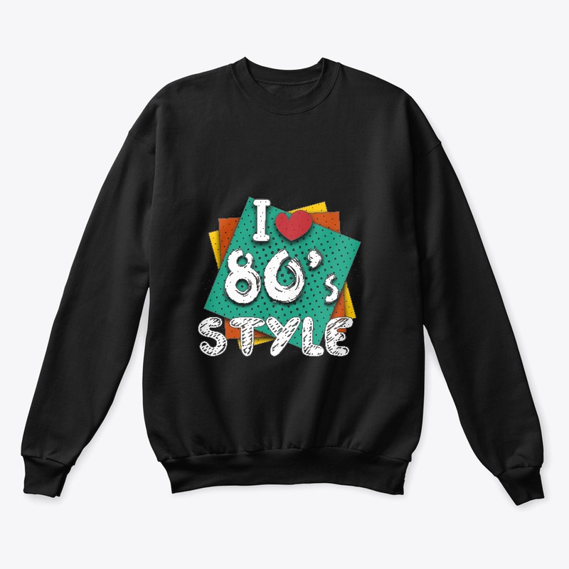 i love 80's style
