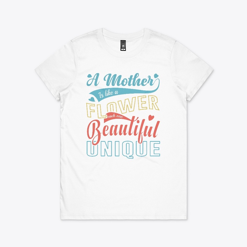 A Mother Is Like A Flower T-shirt