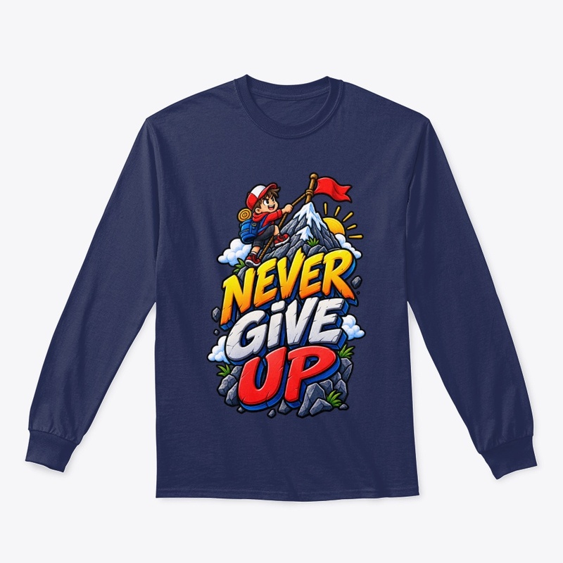 Never Give Up – Mountain Climber