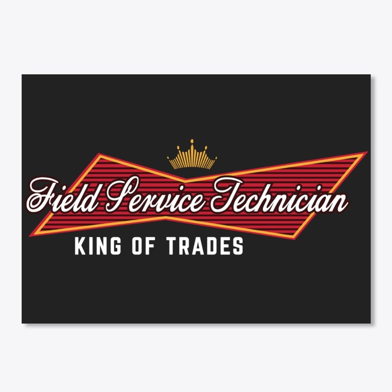 Field Service Technician- King Of Trades