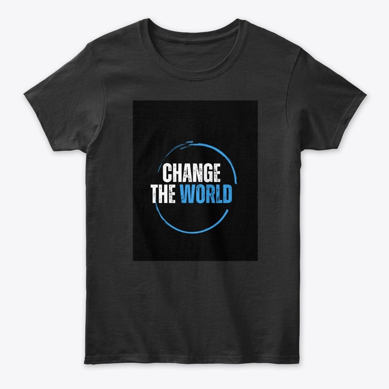 Change the world ( T-shirt)