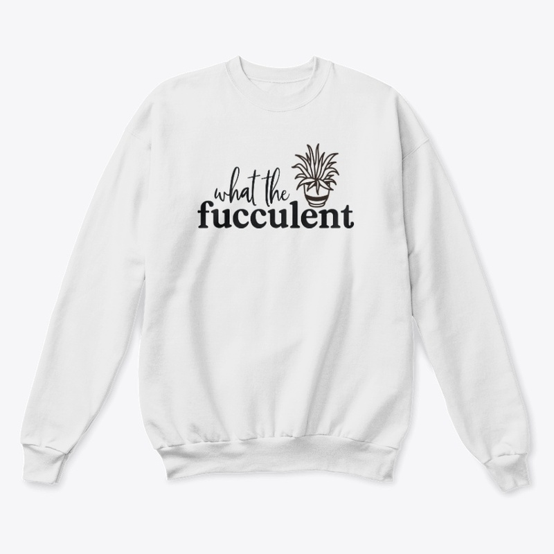 What The Fucculent