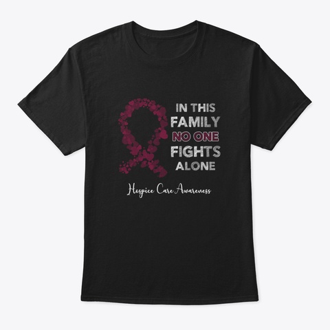 In This Family No One Fight Alone Hospic Black T-Shirt Front
