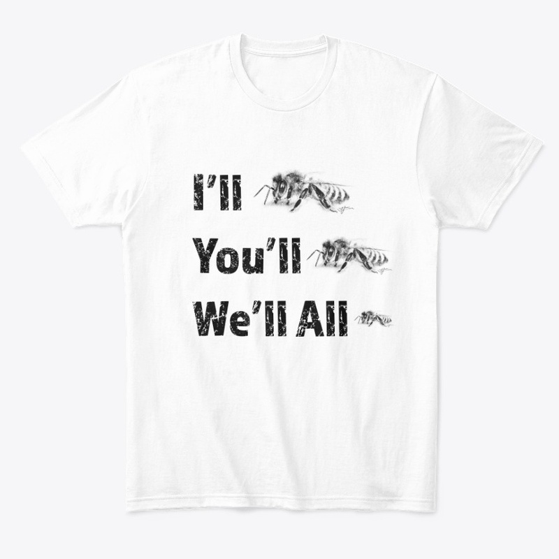 Let's All Bee  T-Shirt