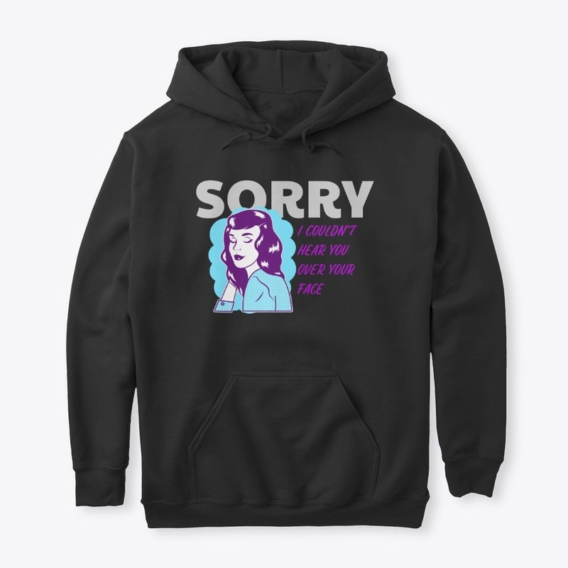 Sorry I Couldn't Hear You Meme