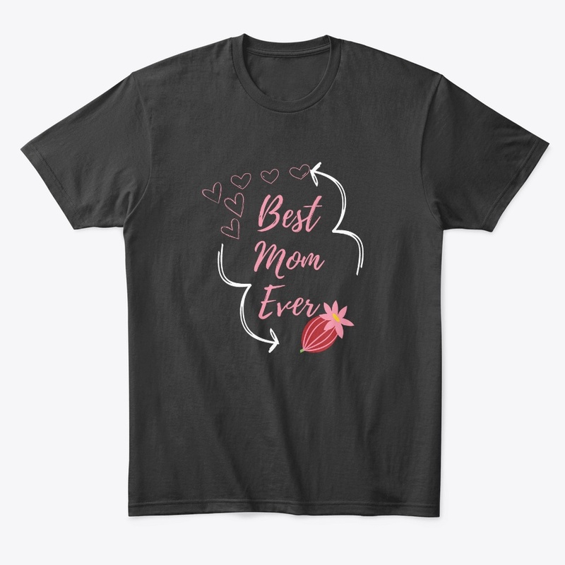 Best mom ever T-shirt