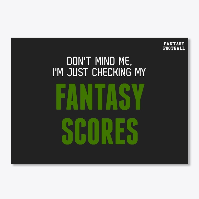 Just Checking My Fantasy Football Scores